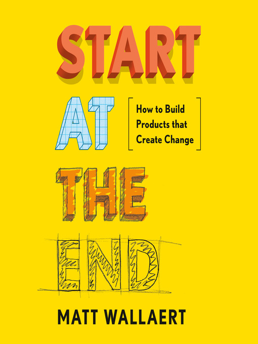 Title details for Start at the End by Matt Wallaert - Available
